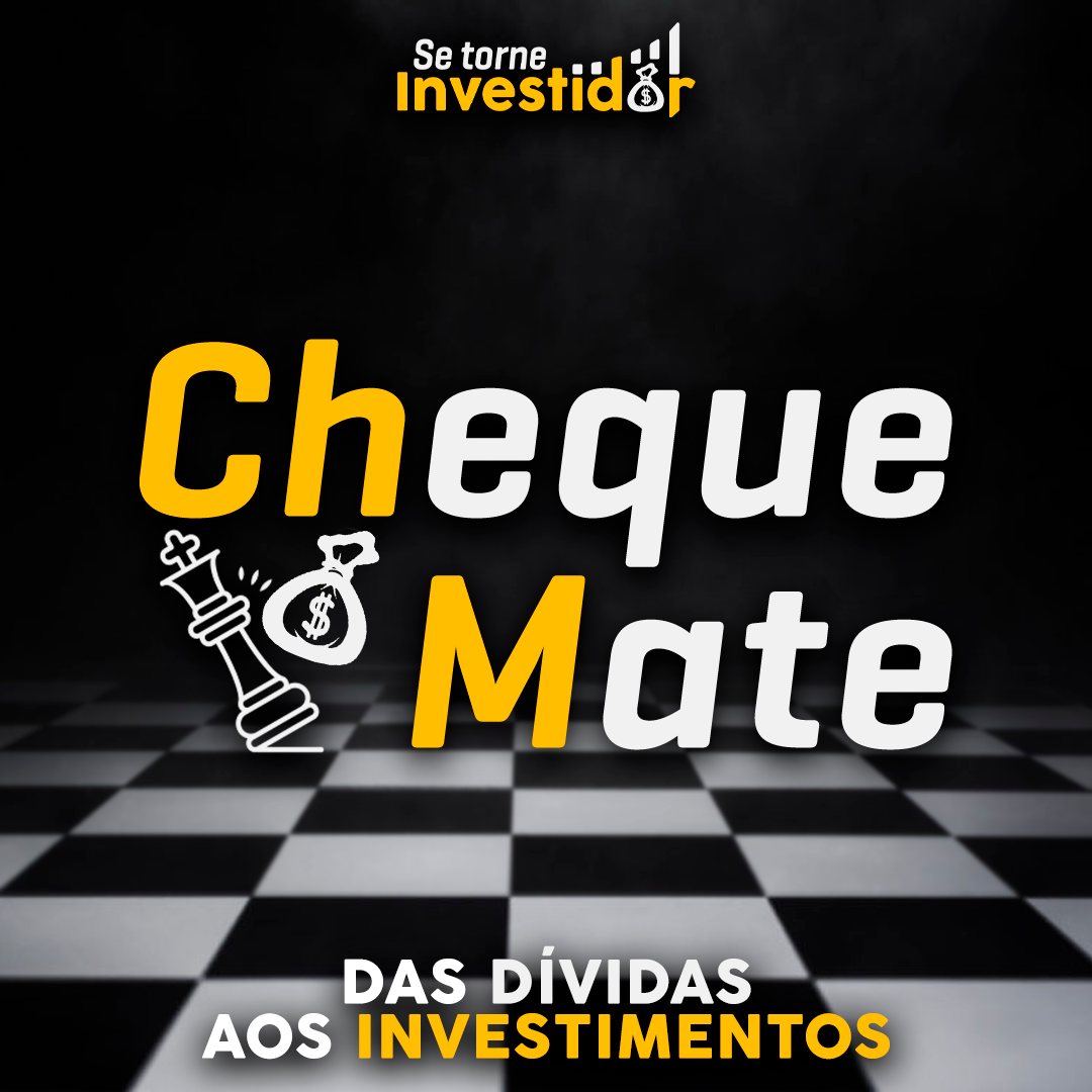 Curso Cheque Mate  Se Torne Investidor